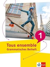 Tous ensemble 1: Grammatisches