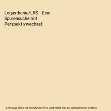 Legasthenie/LRS - Eine