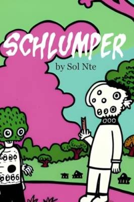 Schlumper graphic novel sol - schlumper,