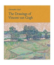 The Drawings of Vincent van Gogh, Christopher Lloyd