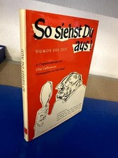 So siehst du aus. 53 Orginalzeichnungen von Olaf Gulbransson Schaaf, Paul: