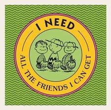 I Need All the Friends I Can