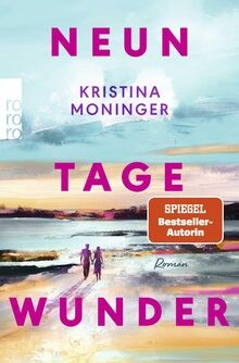 Neun tage wunder - von, moninger
