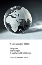1 Weltkugel aus Noblesseglas