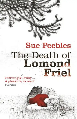 The death lomond friel - death,