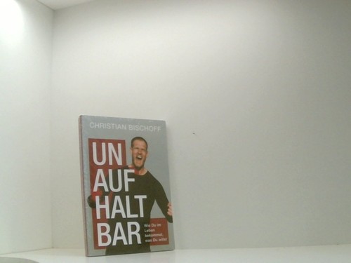 Unaufhaltbar wie im leben - -,
