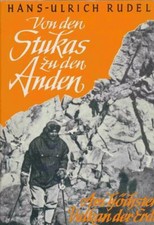 Rudel, Hans-Ulrich - Von den Stukas zu den Anden. Am höchsten Vulkan der Erde