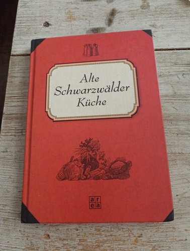 Kochbuch alte schwarzwälder - kochbuch,