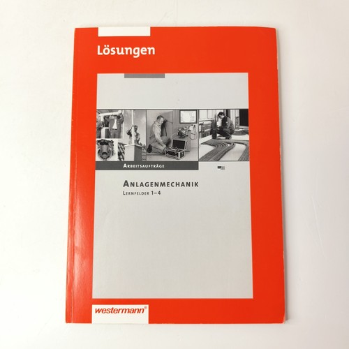 Anlagenmechanik lernfelder 4 - anlagenmechanik, 1-4