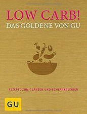 Low Carb! Das Goldene von GU