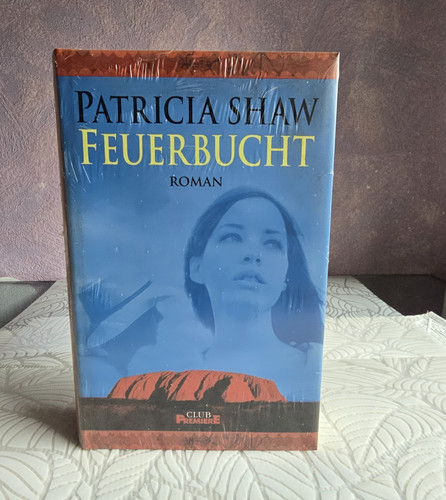 Patricia shaw feuerbucht roman - patricia,