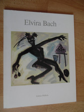 Elvira BACH :  Verlag - Edition Pfefferle,  München (1985) signiert