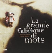 Grande fabrique mots - la,