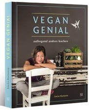 vegan genial: aufregend anders kochen von Josita Hartanto | Buch | Zustand gut