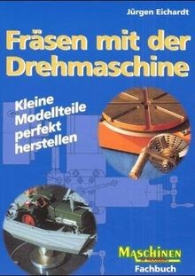 Fräsen mit der - , drehmaschine