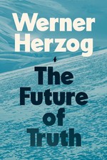 Werner Herzog The Future of