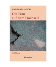 Die Frau auf dem Hochseil