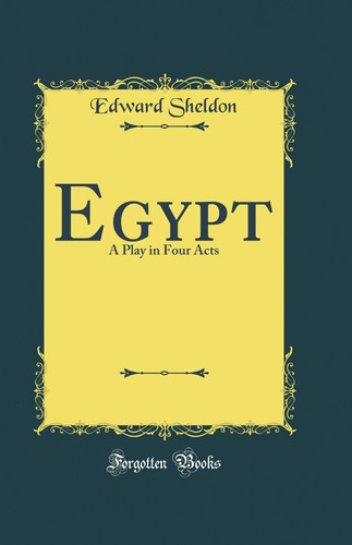 Egypt play four acts - play, in