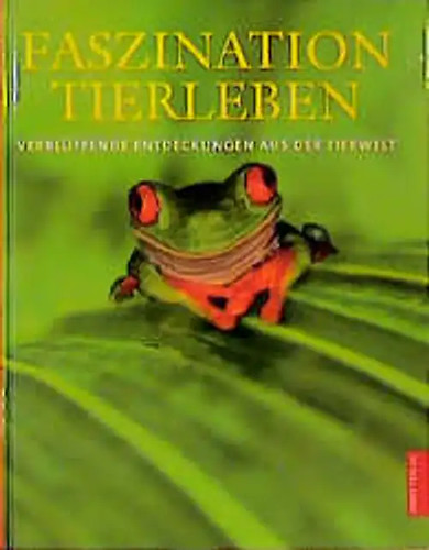 Faszination tierleben - faszination,