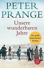 Unsere wunderbaren Jahre von Prange, Peter | Buch | Zustand sehr gut