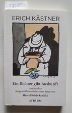 Ein Dichter gibt Auskunft : 121 Gedichte : (fast neuwertig) : Kästner, Erich und