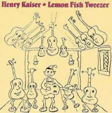 Henry Kaiser - Lemon Fish Tweezer CD Comp 