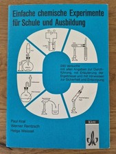 Einfache chemische Experimente für Schule und Ausbildung * 290 Versuche *Chemie