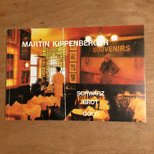 Martin Kippenberger: Schwarz Brot Gold, Katalog Galerie Bleich-Rossi, Graz 1990