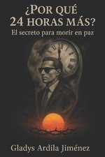 Por qu 24 horas ms?: El