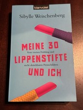 Meine 30 Lippenstifte und ich von Sibylle Weischenberg Buch Zustand sehr gut