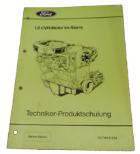 Technische Information Produktschulung Ford Sierra 1,8 CVH-Motor März 1989