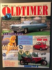 Oldtimer Magazin Januar 1/1993 Cadillac, Fiat 500, Bignan A, Veedol Pin Up Werbg