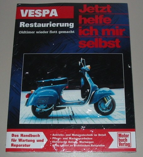Restaurierungsanleitung vespa - restaurierungsanleitung,