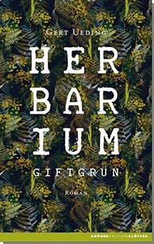 Herbarium giftgrün roman - herbarium,, giftgrün: