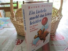 Sehr guter Zustand HC "Ein Lächeln macht das Leben leichter" von Bernd Philipp