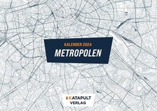 Metropolen: Kalender 2024 KATAPULT