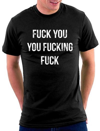 Fuck you fucking - fuck,