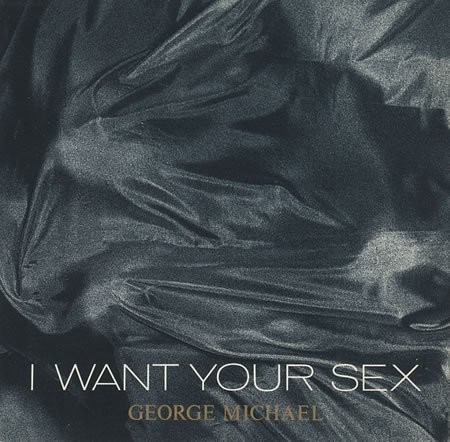 George michael want your - -,