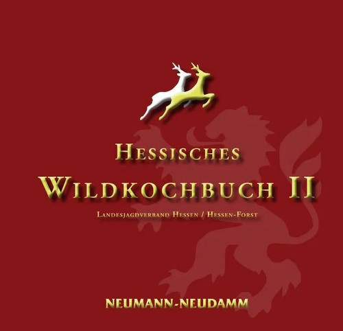 Hessisches wildkochbuch - wildkochbuch, ii