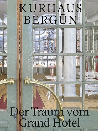 Kurhaus bergün der traum vom - traum,
