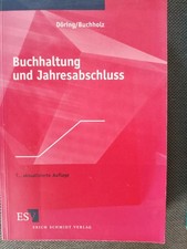 Buchhaltung und Jahresabschluss: Mit Aufgaben und Lösungen