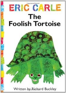 Foolish tortoise von - tortoise, carle