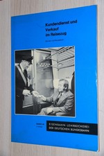 Kundendienst und Verkauf im Reisezug - Eisenbahn Lehrbücherei