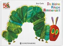 Die kleine Raupe Nimmersatt -