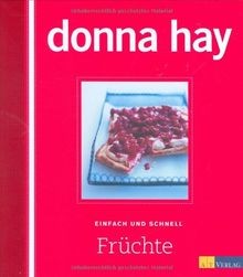 Früchte einfach und schnell - früchte,