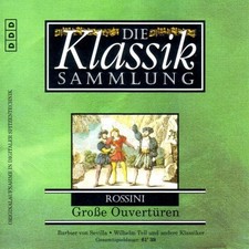 CD: Die Klassik Sammlung - Rossini: Große Overtüren