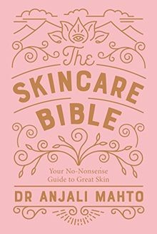 The skincare bible your - skincare, bible: