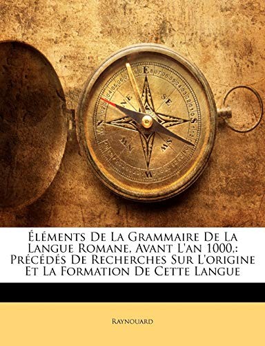 Raynouard lments de la - -,