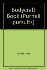 Bodycraft Book (Purnell pursuits) von Barber, Janet | Buch | Zustand gut