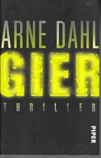 Gier - Arne Dahl Verlag Piper